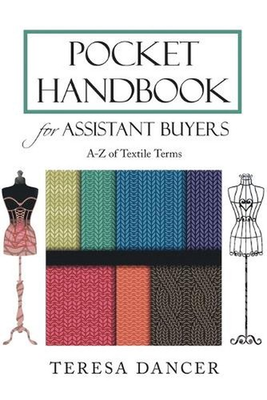 #ad Pocket Handbook for Assistant Buyers: A Z of Textile Terms by Teresa Dancer Eng AU $43.19