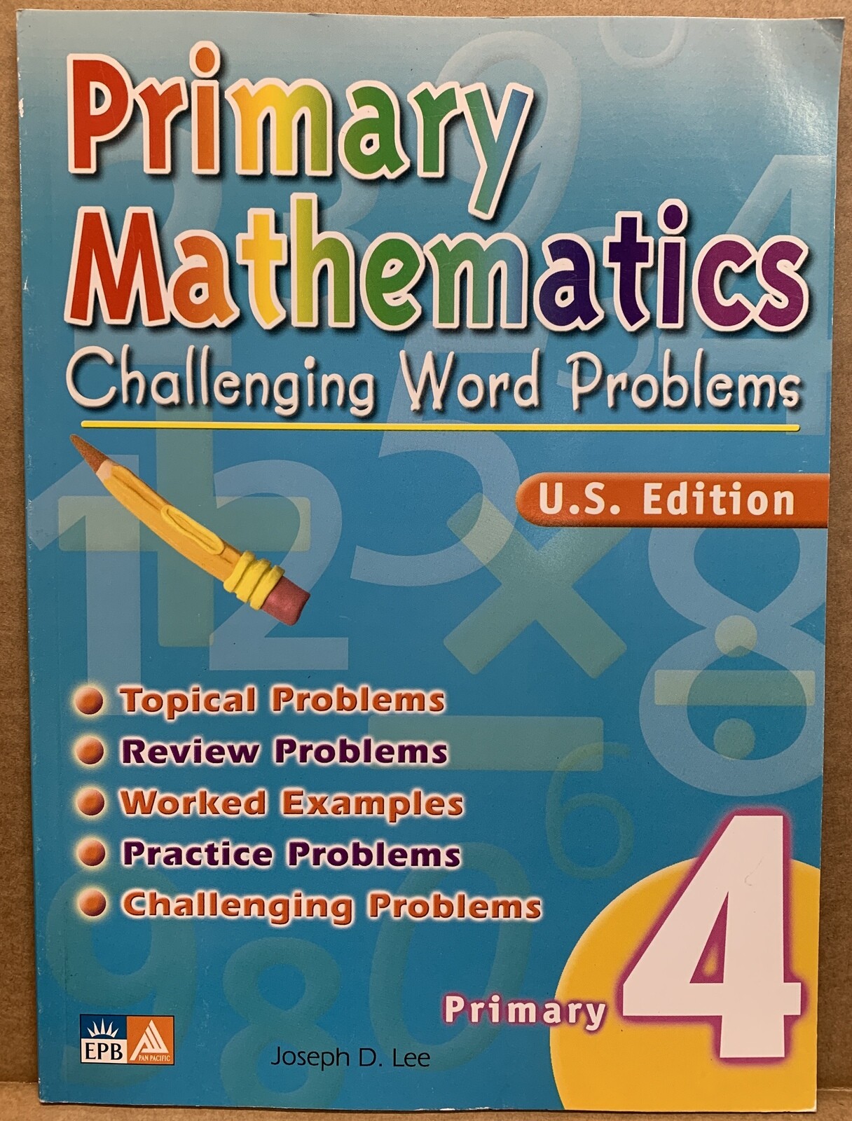 Primary Mathematics Challenging Word Problems Level 4 by Joseph D Lee ...