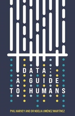  Data A Guide to Humans von Noelia Jimenez Martinez 9781783528646 NEUES Buch