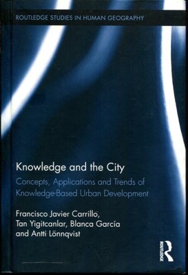 Knowledge and the City: Concepts, Applications and Trends of Knowledge-Based U..