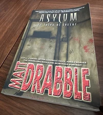 ASYLUM - 13 TALES OF TERROR By Matt Drabble ***VERY GOOD CONDITION!**