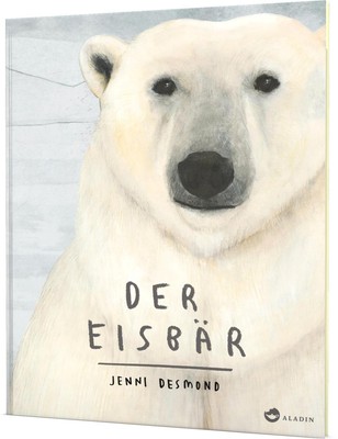 Jenni Desmond | Der Eisbär | Buch | Deutsch (2017) | 48 S. | Aladin