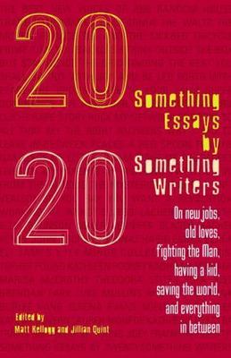 Twentysomething Essays by Twentysomething Writers: On New Jobs, Old Loves, Fight