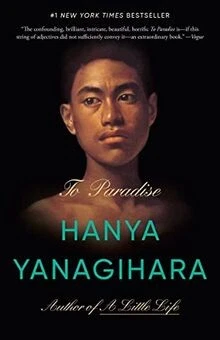 To Paradise: A Novel von Yanagihara, Hanya | Buch | Zustand sehr gut - Bild 1 von 2