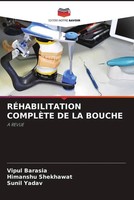 Vipul Barasia (U. A.) | RÉHabilitation ComplÈTe DE LA Bouche | Taschenbuch