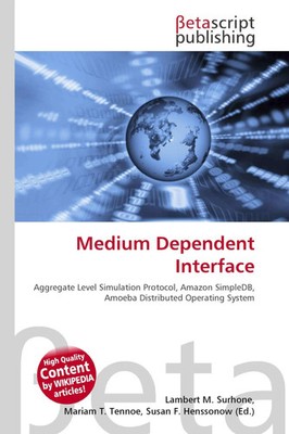 Lambert M. Surhone (u. a.) | Medium Dependent Interface | Taschenbuch | Englisch