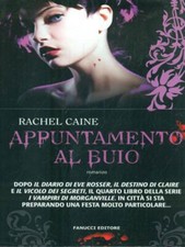 APPUNTAMENTO AL BUIO di Rachel Caine ed. Fanucci