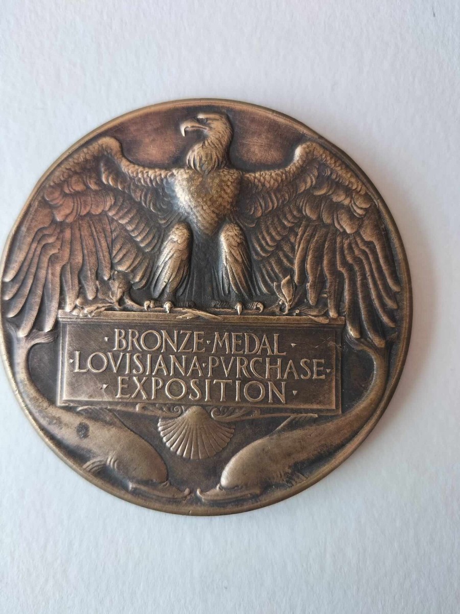 BRONZE MEDAL LOUISIANA PURCHASE EXPOSITION FOR ST. LOUIS 1904