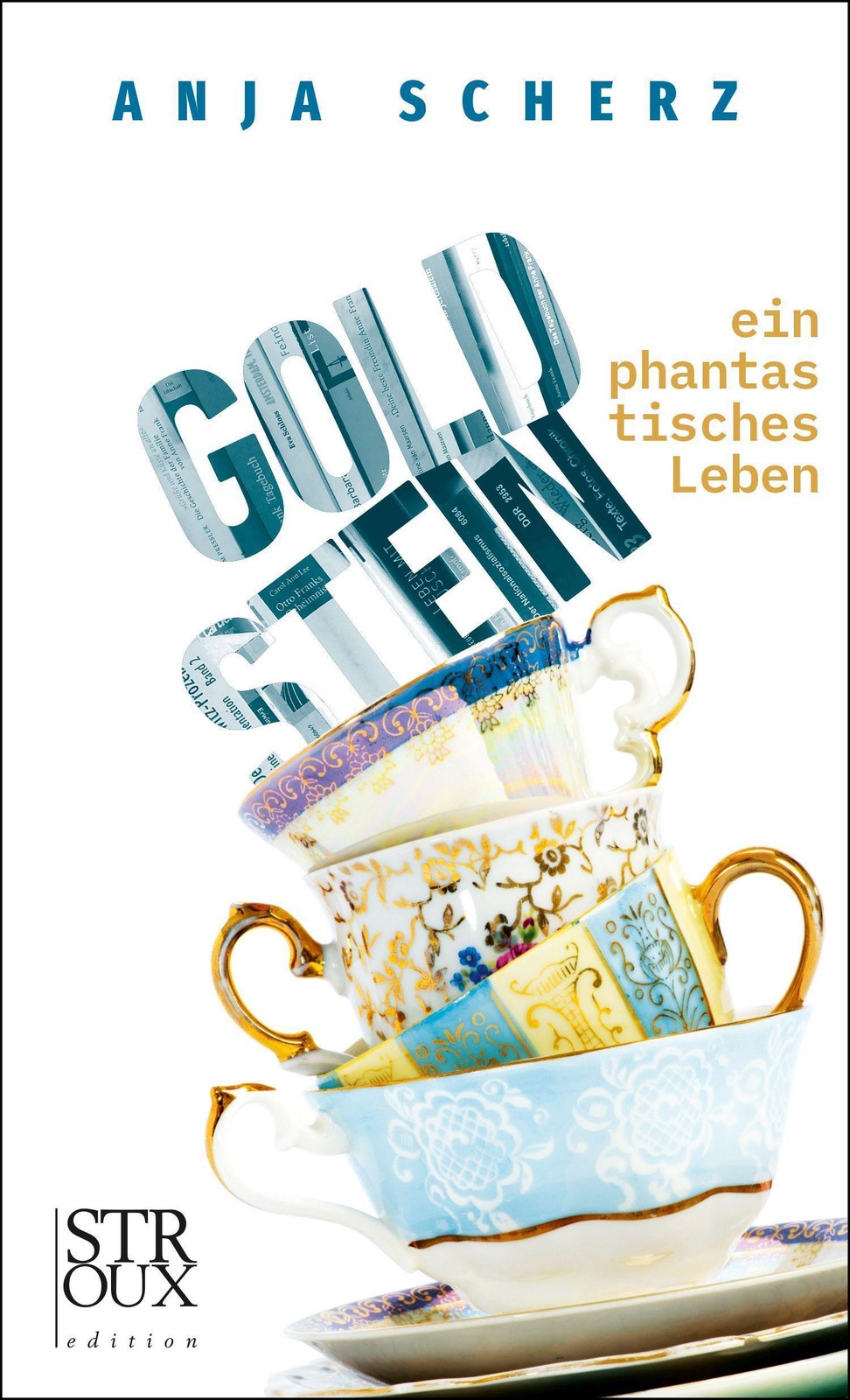 Goldstein - ein phantastisches Leben Anja Scherz - Bild 3