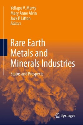 Rare Earth Metals and Minerals Industries Yellapu V Murty