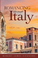 Robert James Connors | Romancing Through Italy | Taschenbuch | Englisch (2017)