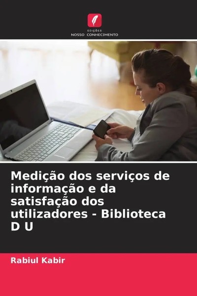 Rabiul Kabir | MediçãO Dos ServiçOs De InformaçãO E Da SatisfaçãO Dos...-image