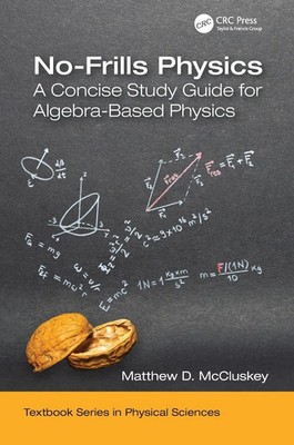 No-Frills Physics | A Concise Study Guide for Algebra-Based Physics | McCluskey