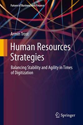 Human Resources Strategies: Balancing Stability and Agility in Times of ...