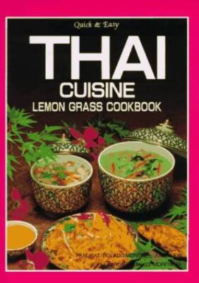 Quick & Easy Thai Cuisine Lemon Grass Cookbook - Hardcover - GOOD