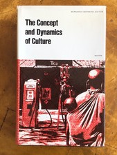 The Concept and Dynamics of Culture Bernardi ...
