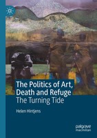 Helen Hintjens | The Politics Of Art, Death And Refuge | Taschenbuch | Englisch