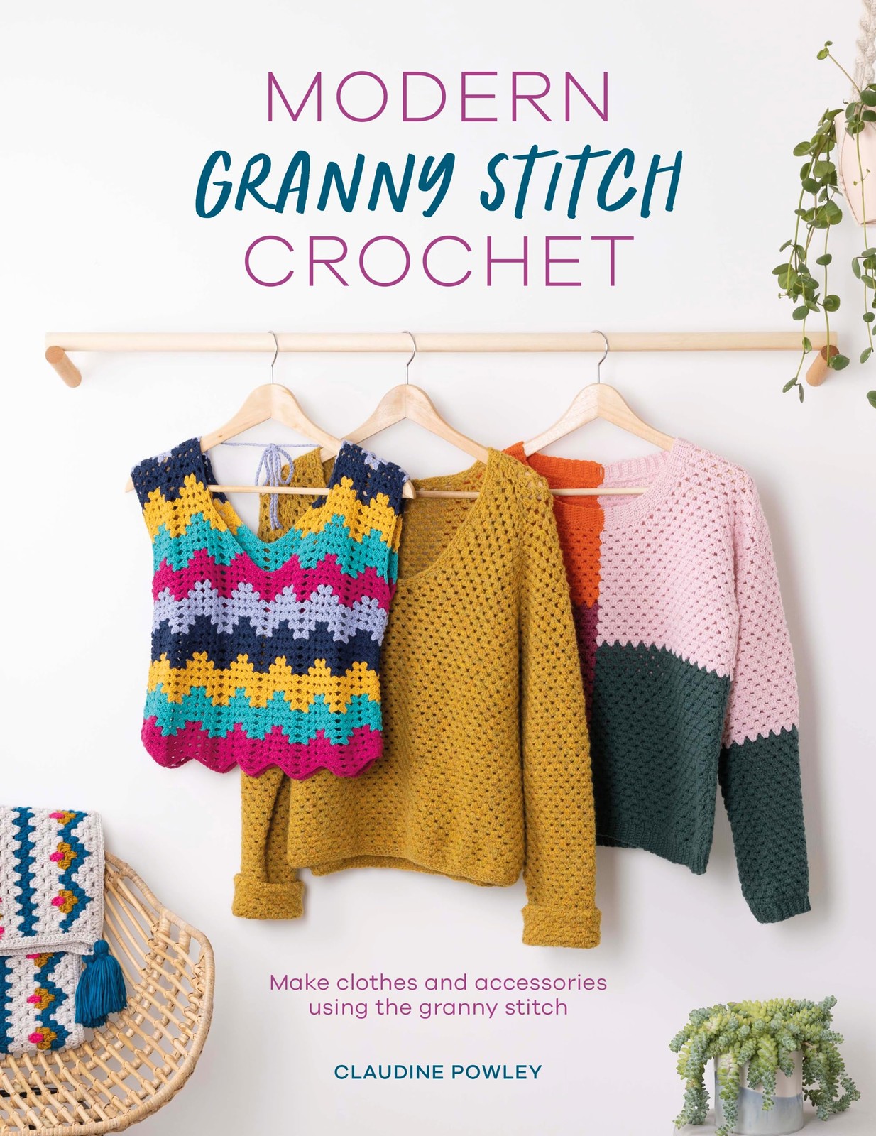 Modern Granny Stitch Crochet: Make clothes and accessories using the granny sti - Image 9