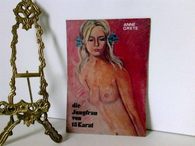 Die Jungfrau von 18 Karat Anne, Grete: