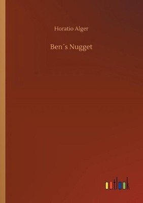 Bens Nugget by Horatio Alger (English) Paperback Book