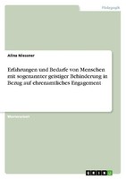 Erfahrungen Und Bedarfe Von Menschen Mit Sogenannter Geistiger Behinderung In Be