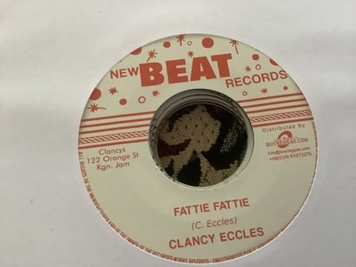 Clancy Eccles , Fattie Fattie , Feel The Rhythm ,7 Newbeat.