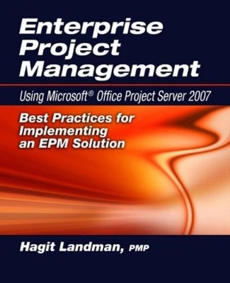 Hagit Landman Enterprise Project Management Using Microsoft  Office  (Paperback)