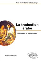 Mathieu GuidèRe | La Traduction Arabe - MéThodes Et Applications - De La...