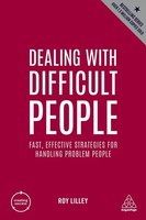 Dealing With Difficult People ~ Roy Lilley ~ 9781398606159
