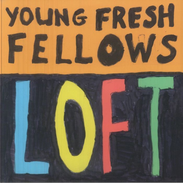 YOUNG FRESH FELLOWS - Loft - Vinyl (LP + booklet)