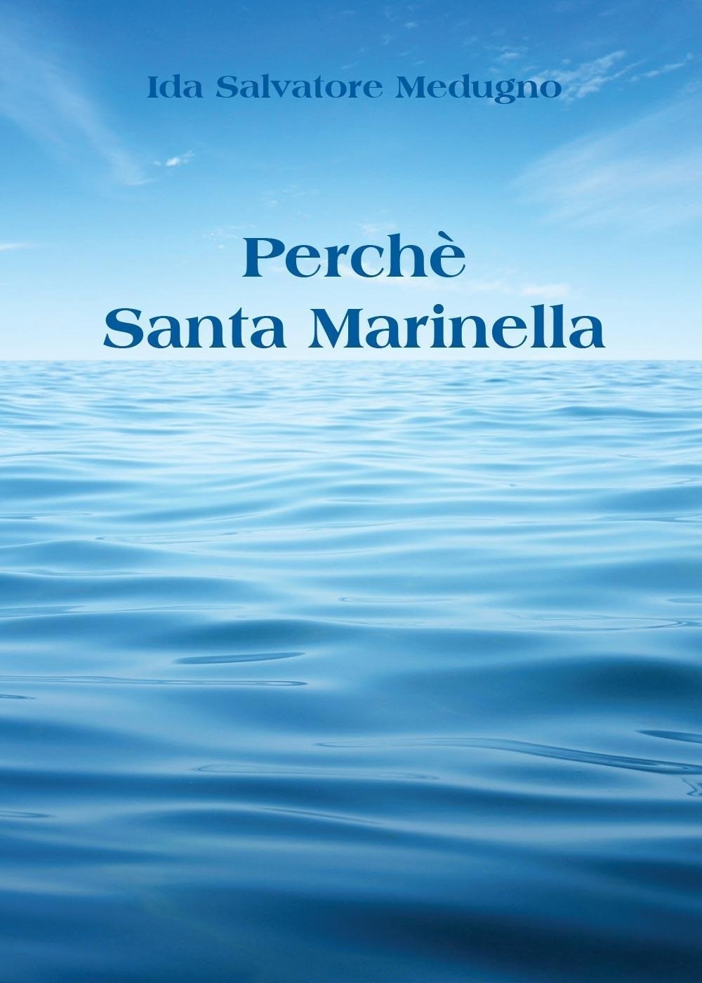 9788892640146 Perchè santa marinella - Ida Salvatore Medugno