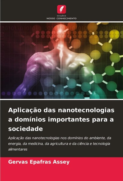 AplicaçãO Das Nanotecnologias A DomíNios Importantes Para A Sociedade Assey Buch-image
