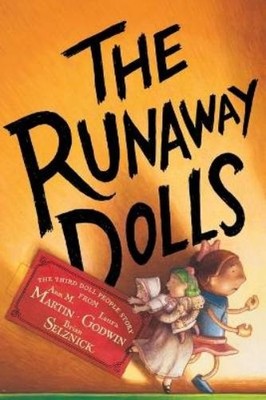 Laura Godwin Brian Selznick Ann M. Martin The Runaway Dolls (Taschenbuch)