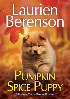 Pumpkin Spice Puppy (A Melanie - Paperback, by Berenson Laurien - Very Good