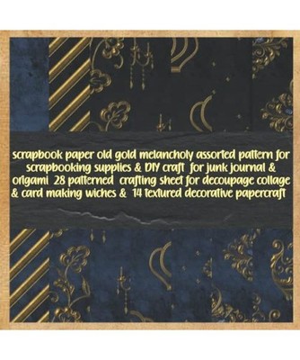 scrapbook paper old gold melancholy assorted pattern for scrapbooking supplies &