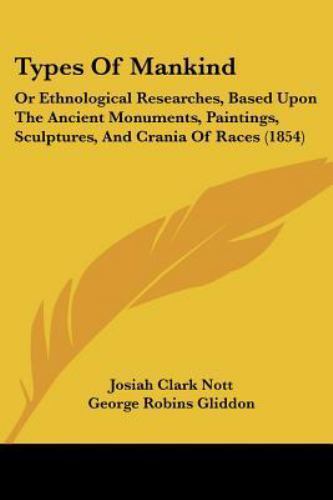 types-of-mankind-or-ethnological-researches-based-upon-the-ancient