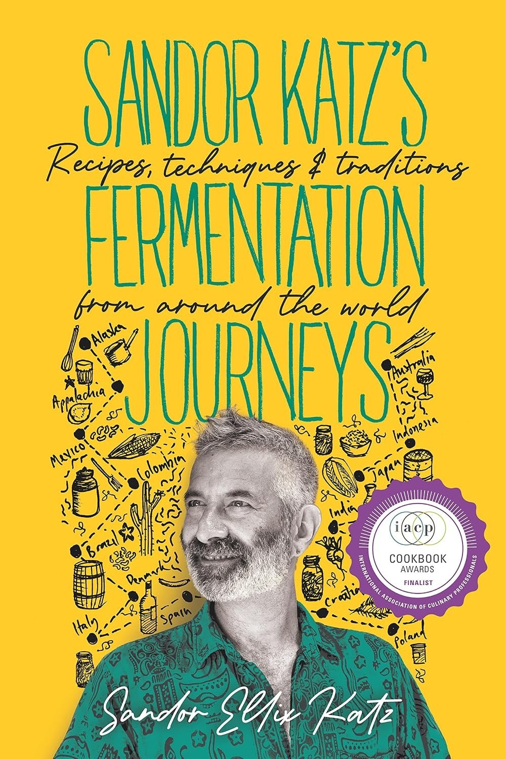 Sandor Katz’s Fermentation Journeys BOOK HARDBACK NEW!! FREE SHIPPING