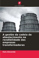 Kalu Alexanda | A GestãO Da Cadeia De Abastecimento Na Rendibilidade Das...