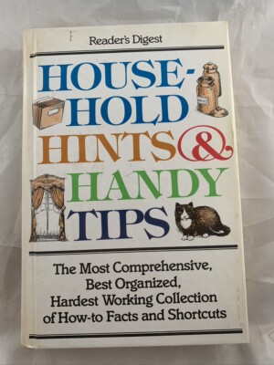 Readers Digest, House-Hold Hints & Handy Tips, facts and shortcuts 1989 HC