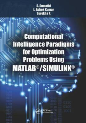 Computational Intelligence Paradigms for Optimization Problems Using Matlab/S...