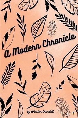 A Modern Chronicle, Churchill, Winston