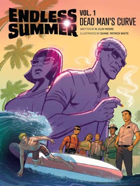 Endless Summer, Vol. 1: Dead Man's Curve (Endless Summer, 1) - Image 3