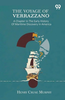 Henry Cruse Murphy | The Voyage Of Verrazzano | Taschenbuch | Englisch (2025)