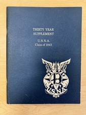 United States Naval Academy - Thirty Year Supplement by The Class of 1943