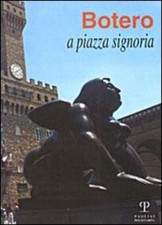 Fernando Botero Botero a Piazza Signoria (Paperback)