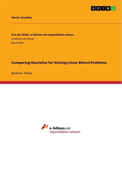 Comparing Heuristics For Solving Linear Bilevel Problems Florian Grodeke Buch-image