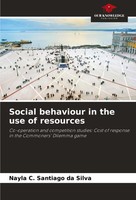 Nayla C. Santiago Da Silva | Social Behaviour In The Use Of Resources | Buch