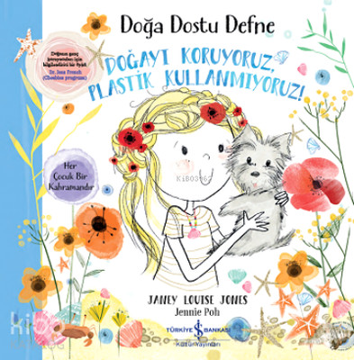 Doğa Dostu Defne- Doğayı Koruyoruz, Plastik Kullanmıyoruz