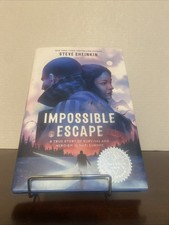 Impossible Escape : A True Story of Survival and Heroism in Nazi Europe by Steve