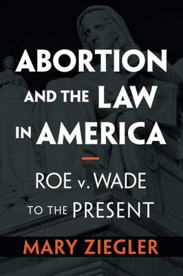 #ad Abortion and the Law in America paperback Ziegler Mary $14.57